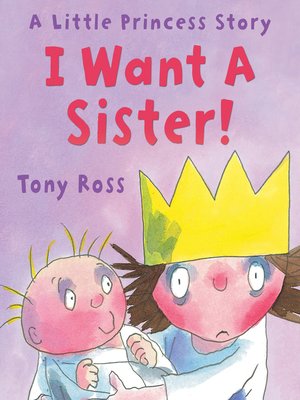 cover image of I Want a Sister! (Little Princess)